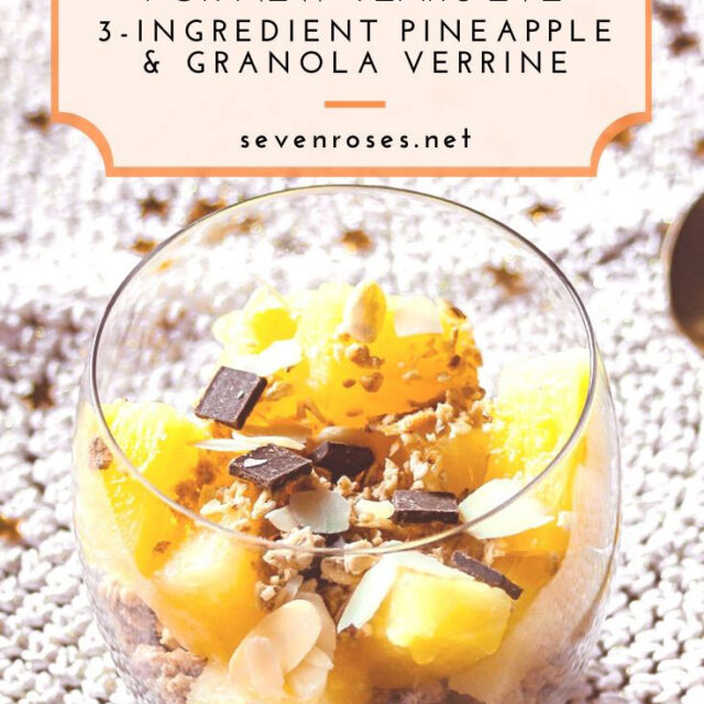 last minute dessert idea for New Year's Eve: 3-ingredient Pineapple & Granola verrine