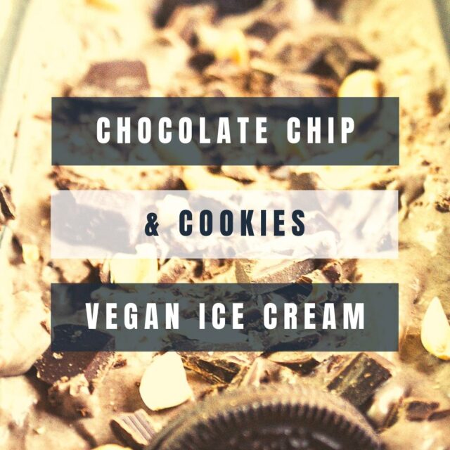 Chocolate chip & cookies Vegan ice cream - dairy-free, no-churn